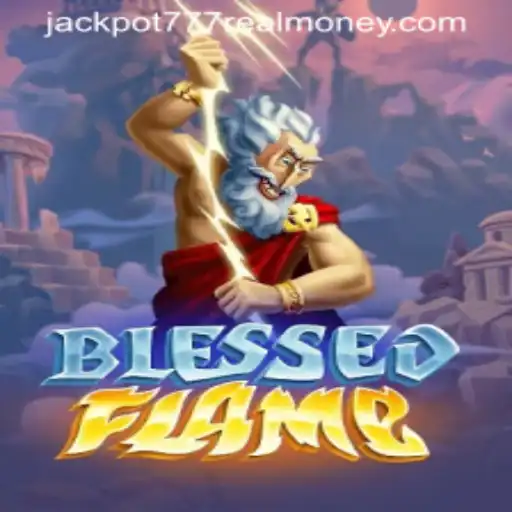 Exploring the World of BlessedFlame: A Journey Into Jackpot 777 Real Money Gaming