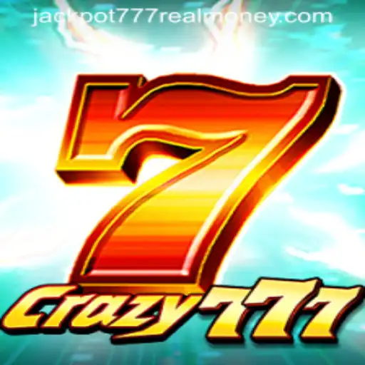 Crazy777 and the Excitement of Hitting the Jackpot 777 Real Money