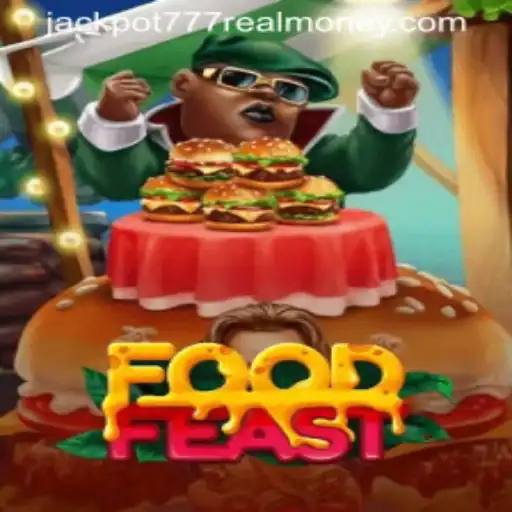 FoodFeast: Dive into a Culinary Adventure with Jackpot 777 Real Money