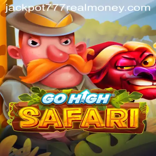 GoHighSafari: Experience the Thrill of Jackpot 777 and Real Money Excitement