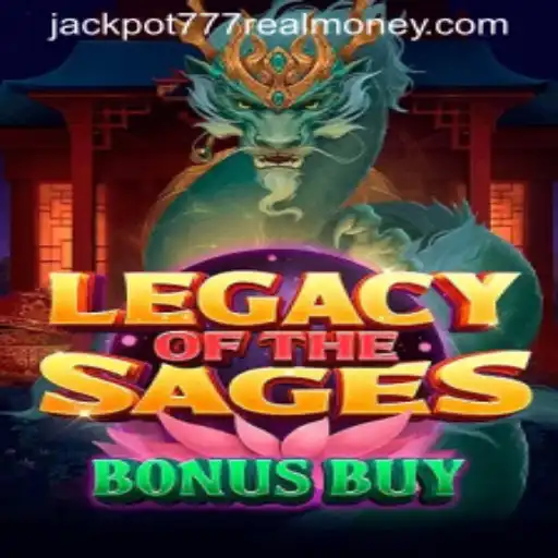 Exploring LegacyoftheSagesBonusBuy: The Ultimate Jackpot 777 Real Money Experience