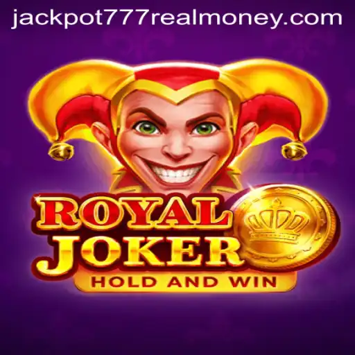 Discover Royaljoker: The Exciting World of Jackpot 777 Real Money