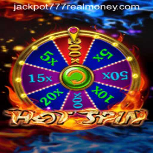 Exploring the Exciting World of HotSpin and Jackpot 777 Real Money