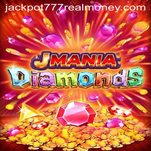 Explore the Thrilling World of JManiaDiamonds: Your Gateway to Jackpot 777 Real Money Wins