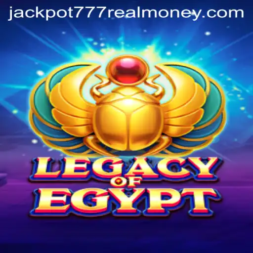Explore the Thrilling World of LegacyOfEgypt: Unleashing Jackpot 777 Real Money Opportunities