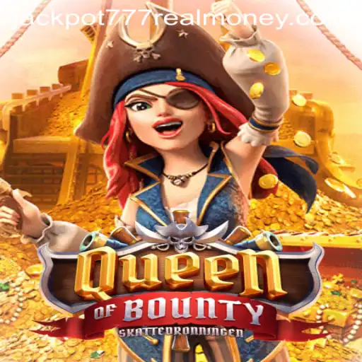 QueenofBounty: A Thrilling Adventure to Jackpot 777 Real Money