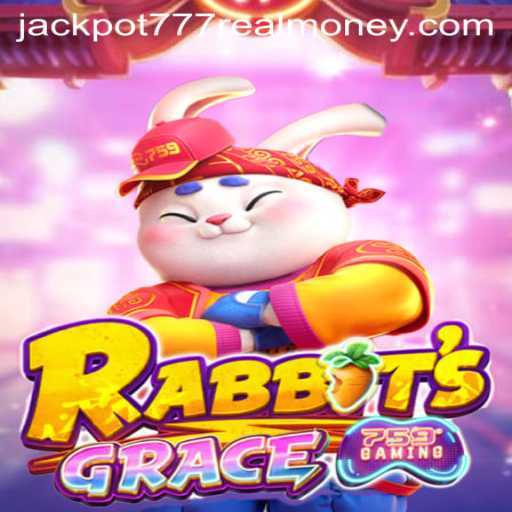 RabbitsGrace: A Comprehensive Guide to Winning the Jackpot 777