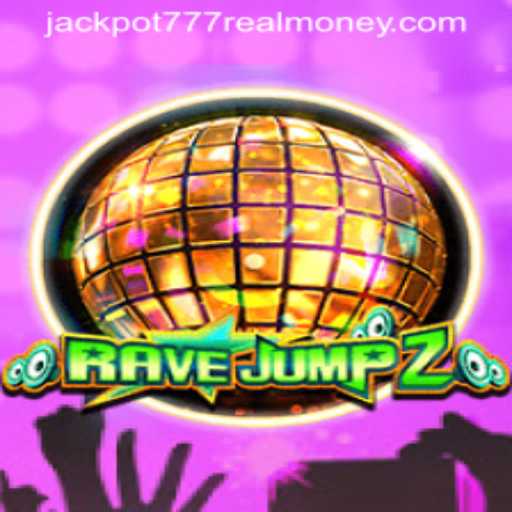 Discover the Thrills of RaveJump2: The Ultimate Gaming Experience with Jackpot 777 Real Money