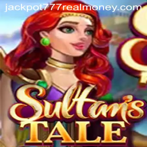 Sultanstale: Discover the Exciting World of Jackpot 777 Real Money Gaming